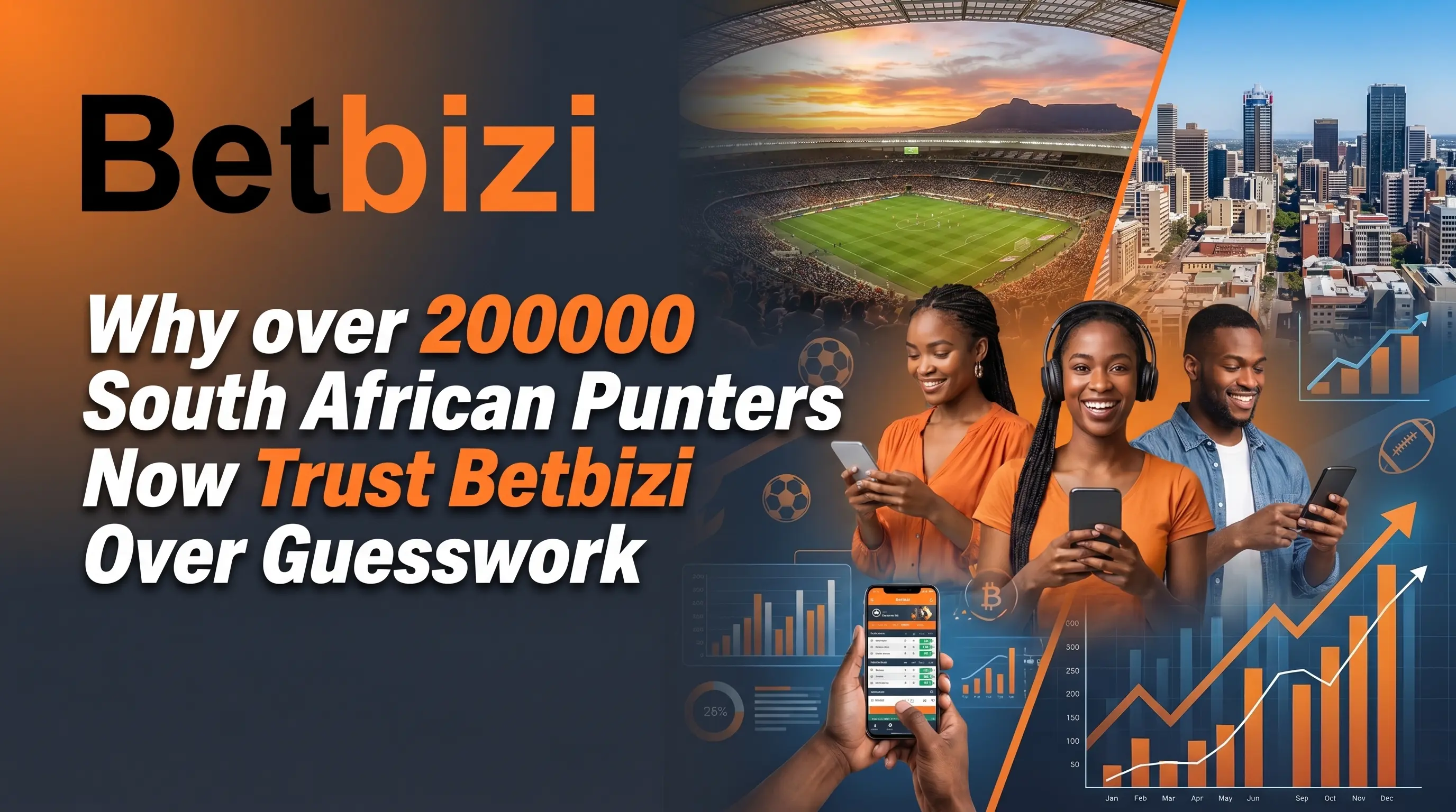 Why over 200000 South African Punters Now Trust Betbizi Over Guesswork