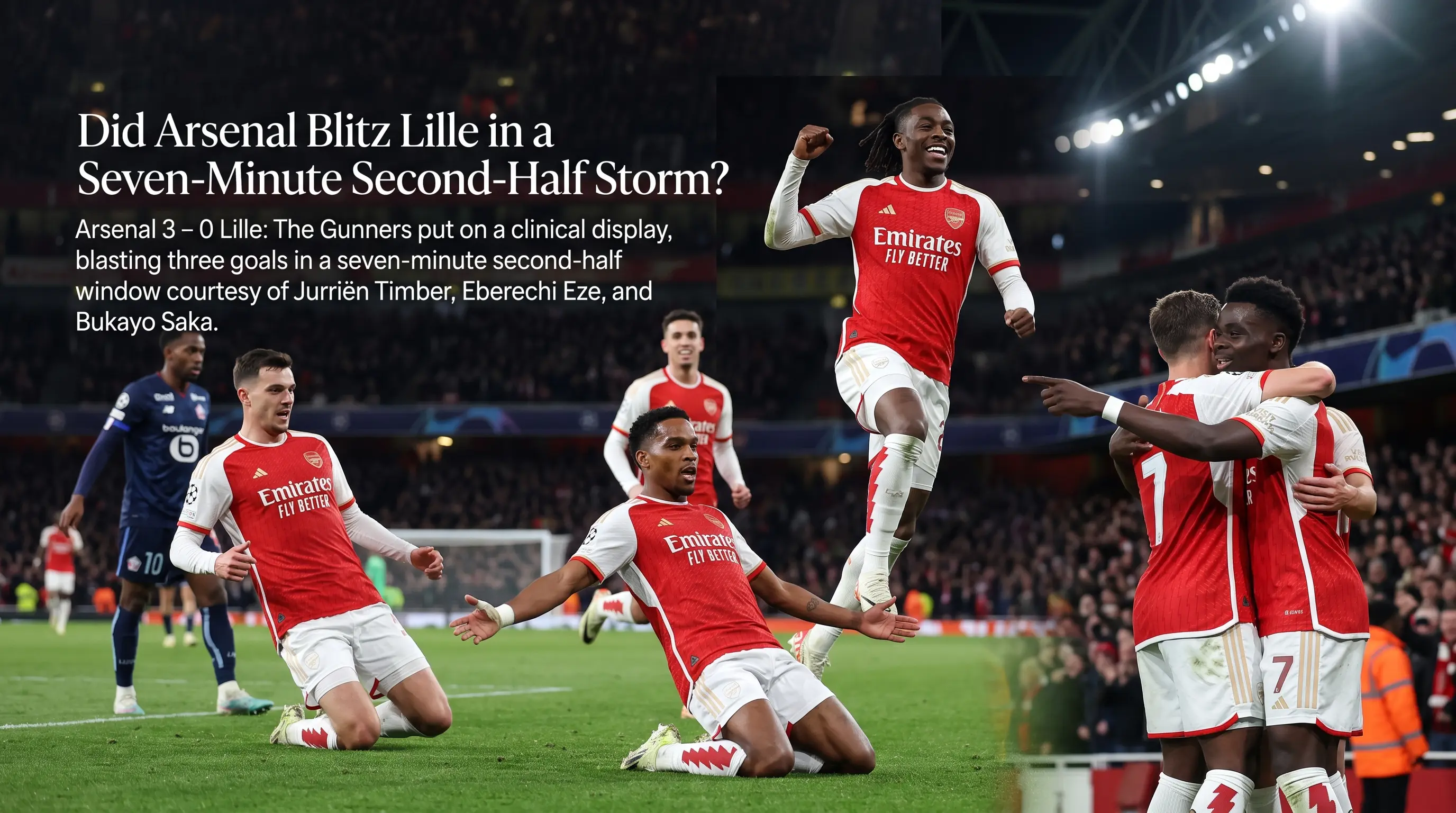 Did Arsenal Blitz Lille in a Seven Minute Second Half Storm?