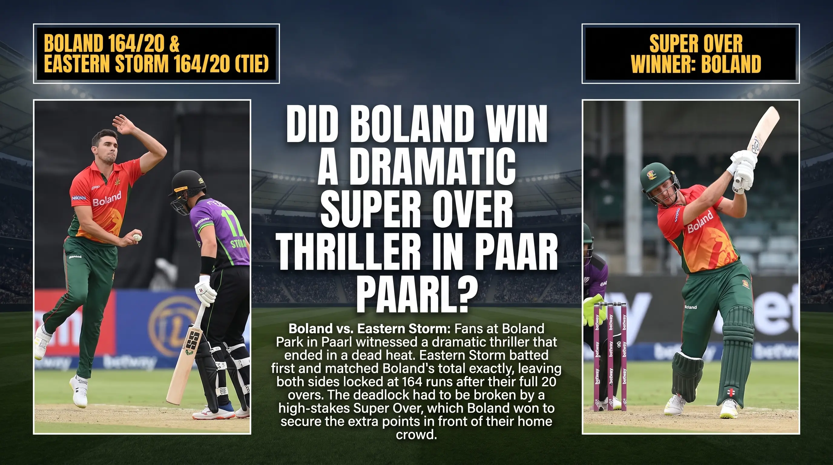 Did Boland Win a Dramatic Super Over Thriller in Paarl?