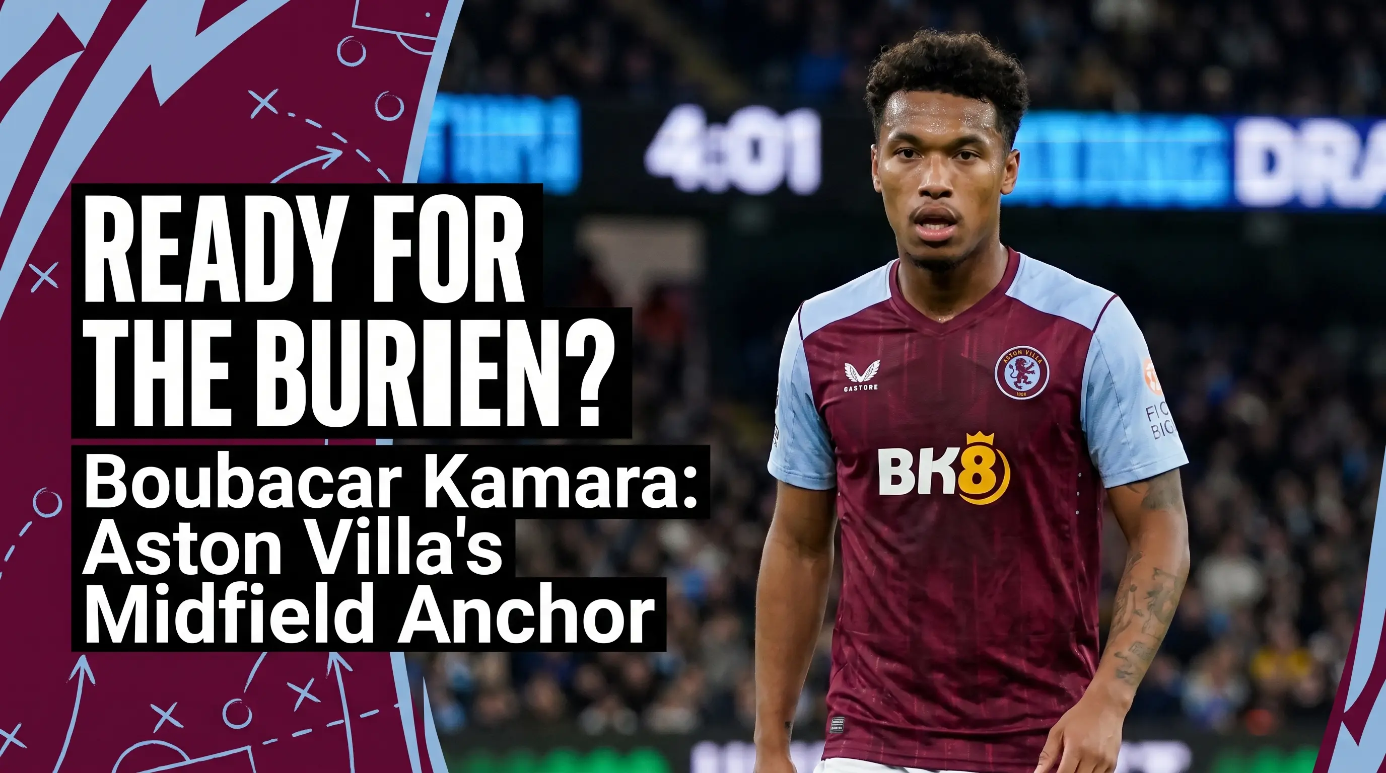 Is Boubacar Kamara Ready to Shoulder Villas Midfield Burden
