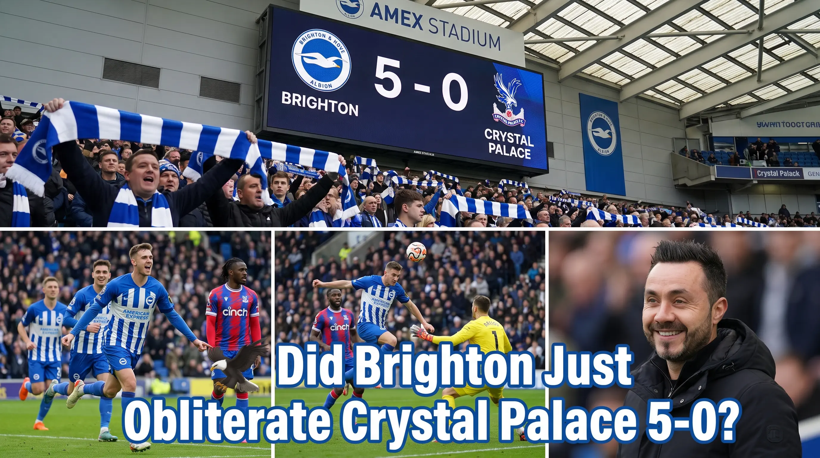 Did Brighton Just Obliterate Crystal Palace 5 to 0?