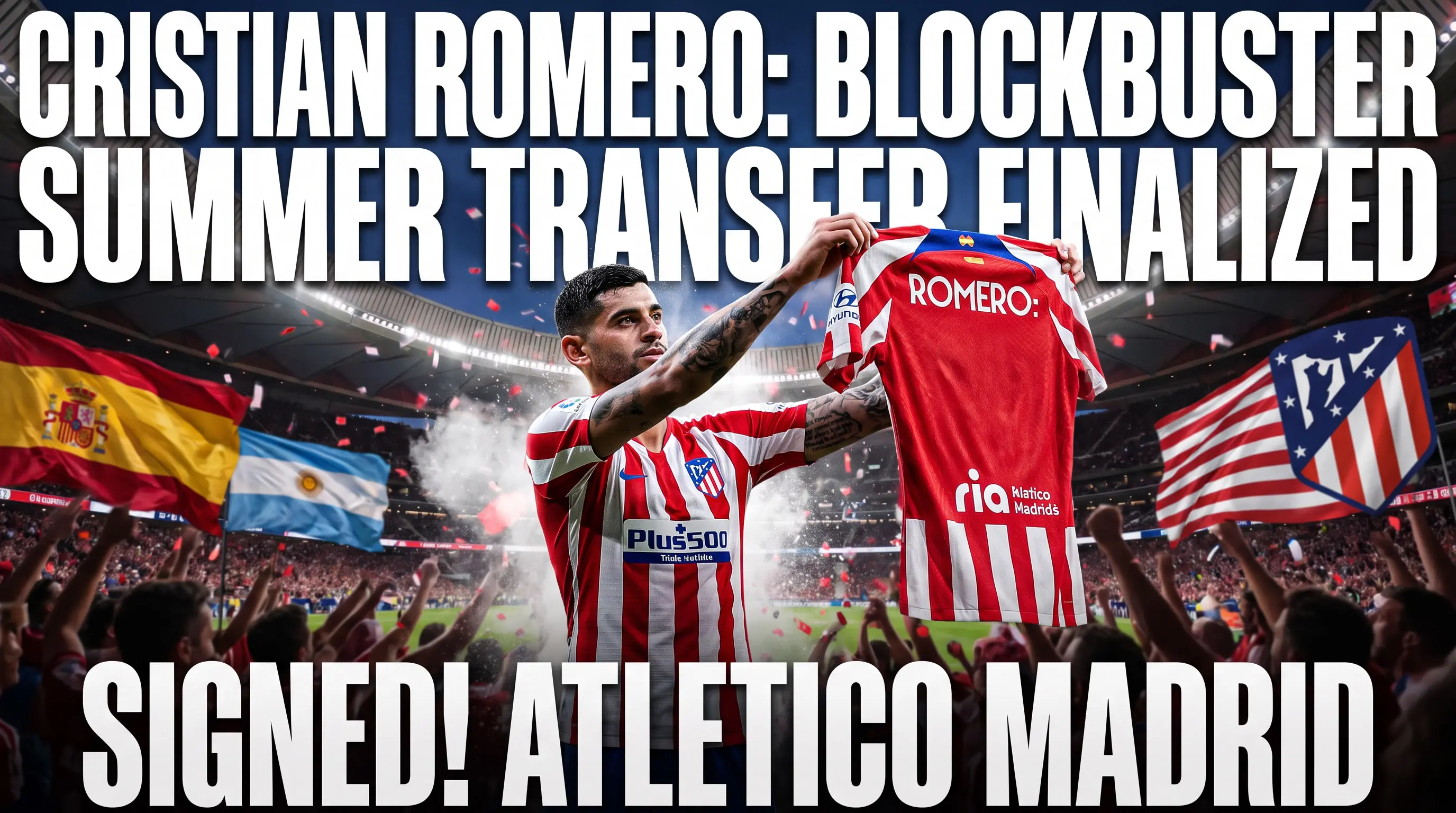 The Finalization of a Blockbuster Summer Transfer for Cristian Romero