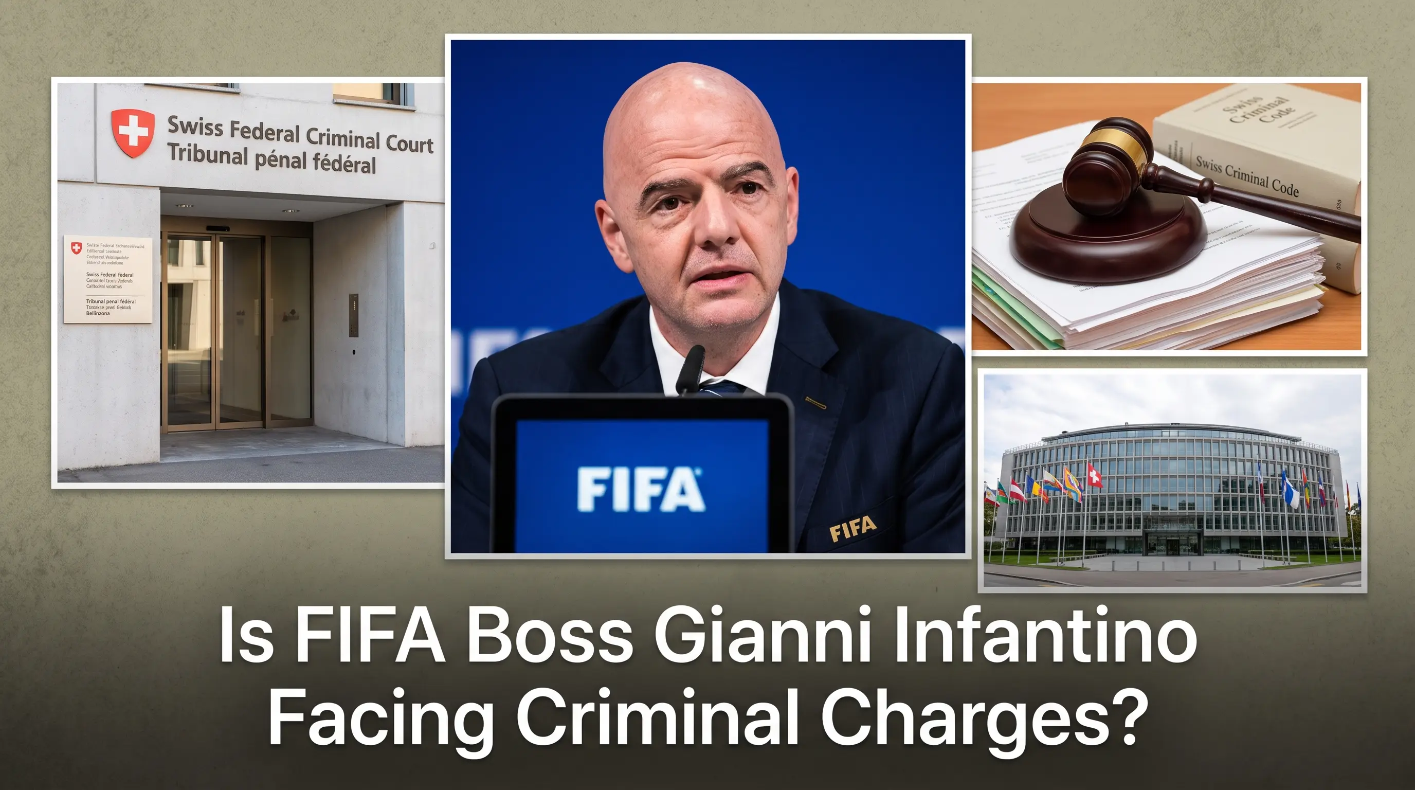 Is FIFA Boss Gianni Infantino Facing Criminal Charges