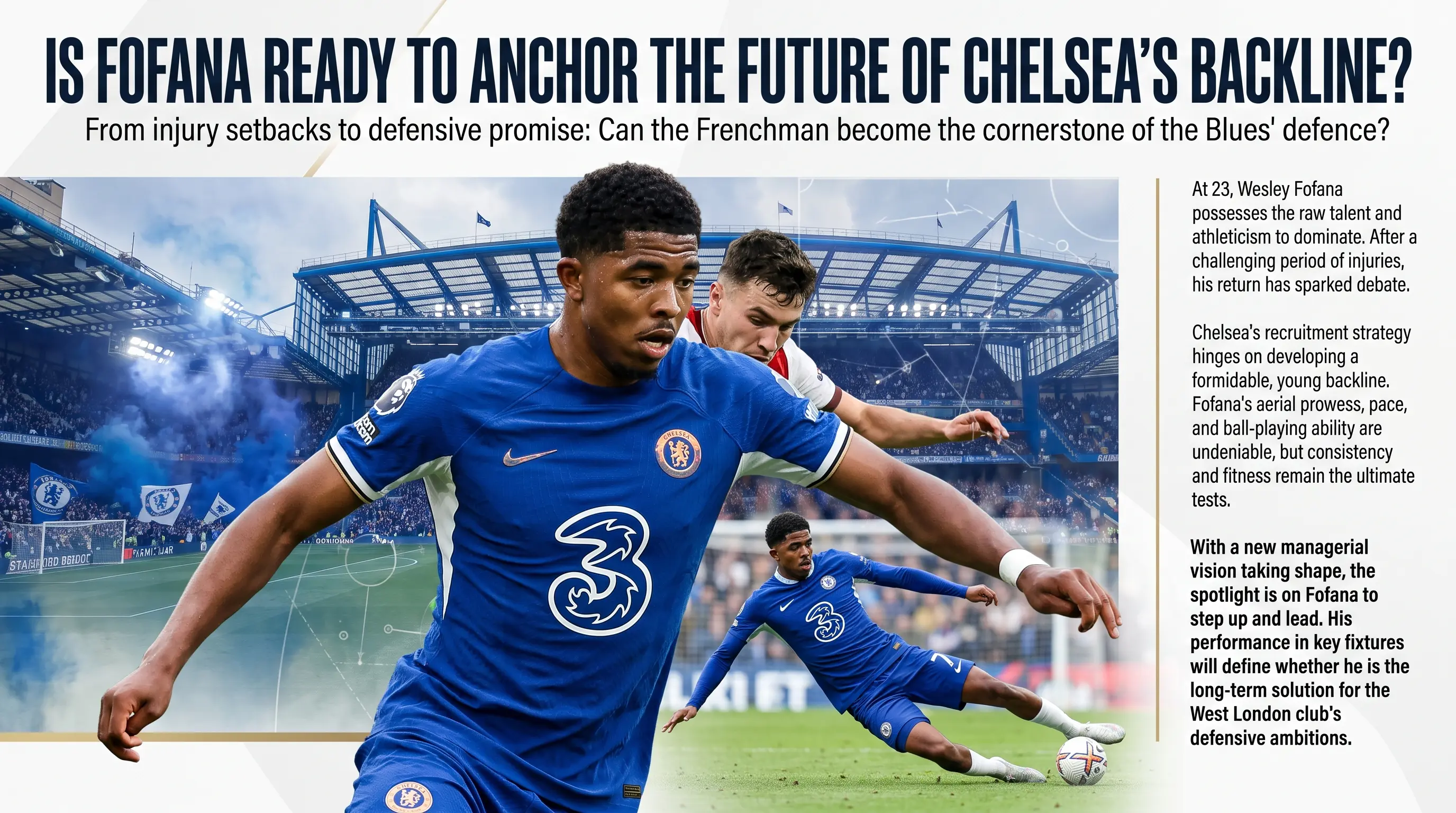 Is Fofana Ready to Anchor the Future of Chelseas Backline