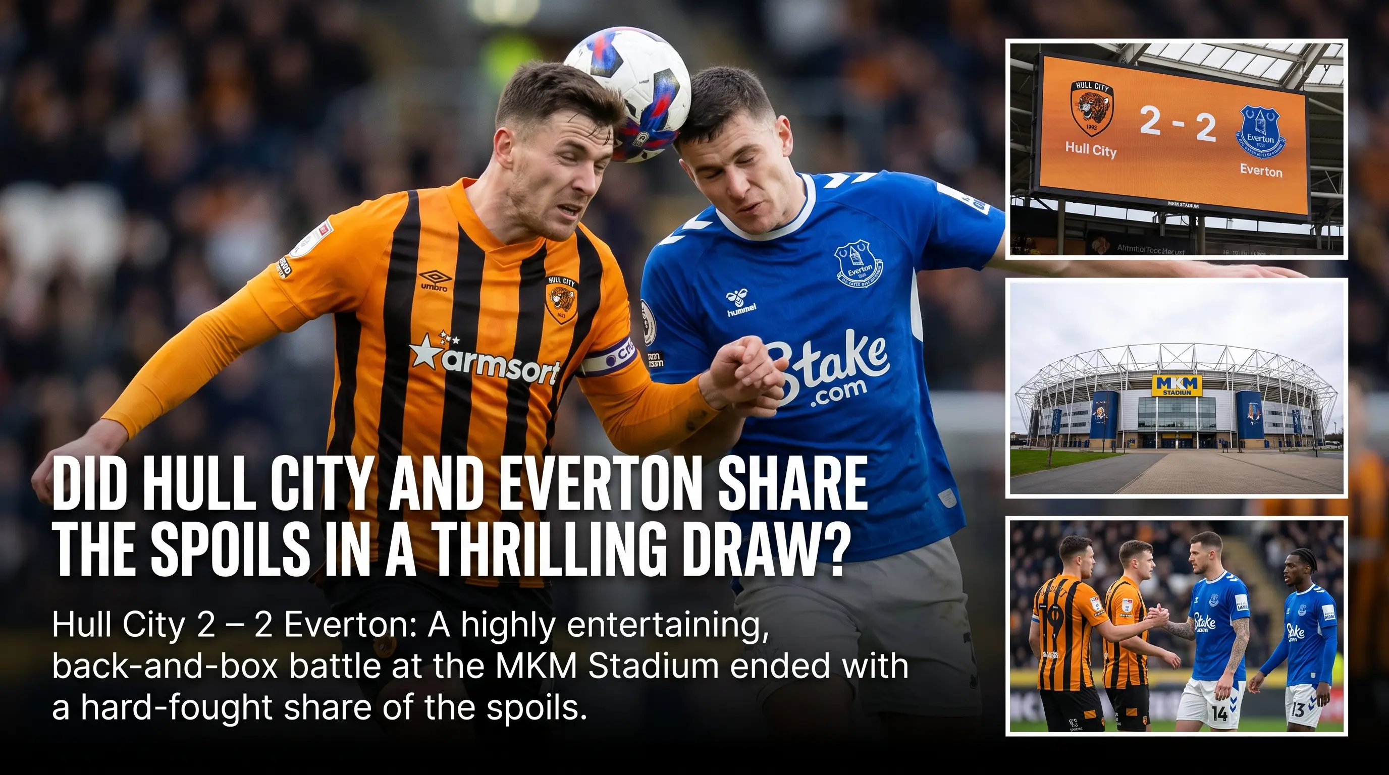 Did Hull City and Everton Share the Spoils in a Thrilling Draw?