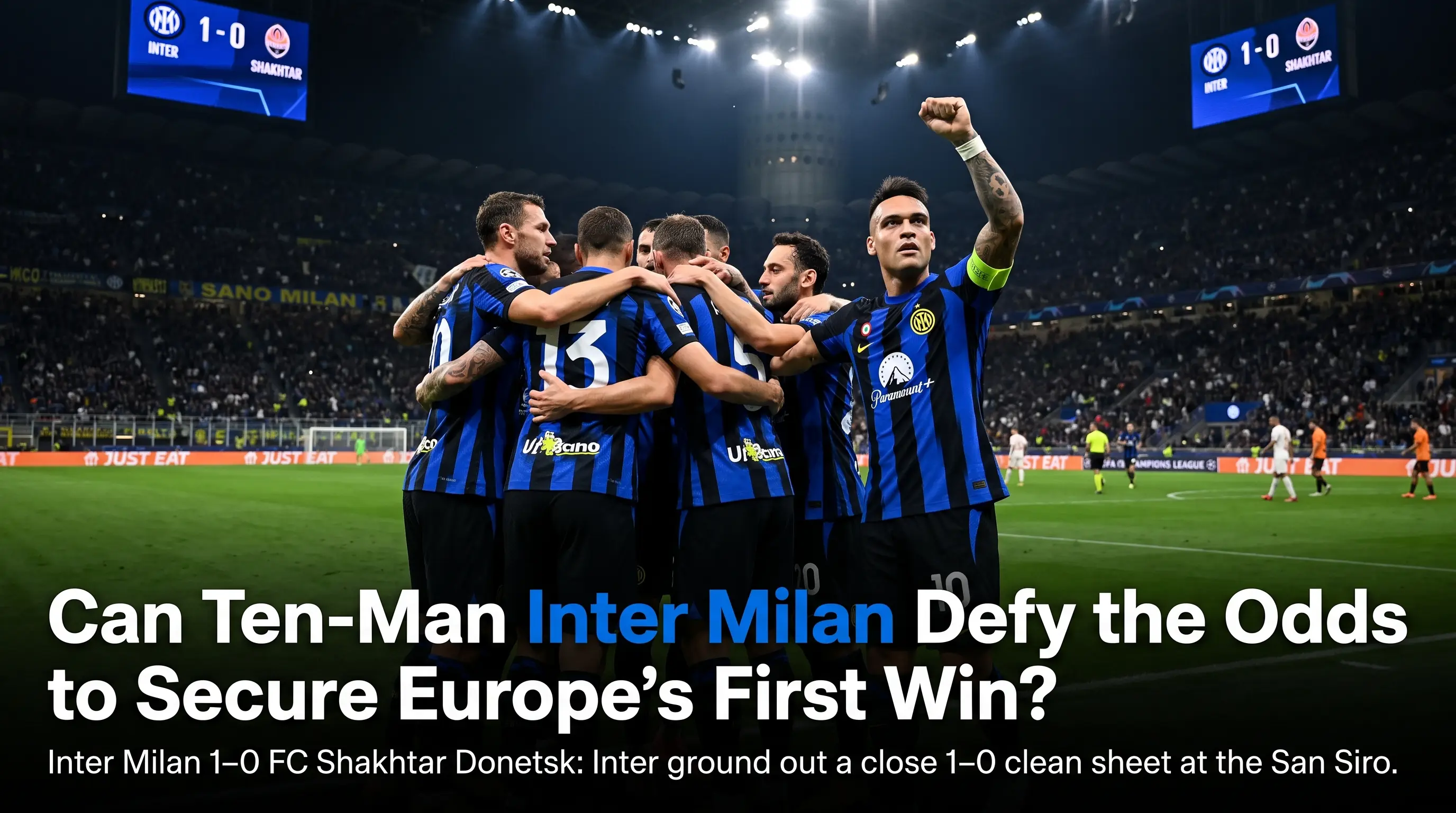Can Ten Man Inter Milan Defy the Odds to Secure Europe's First Win?