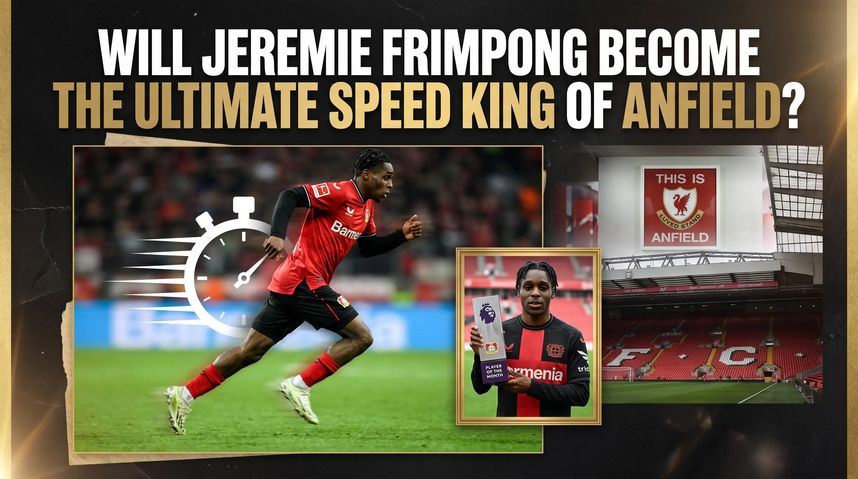 Will Jeremie Frimpong Become the Ultimate Speed King of Anfield