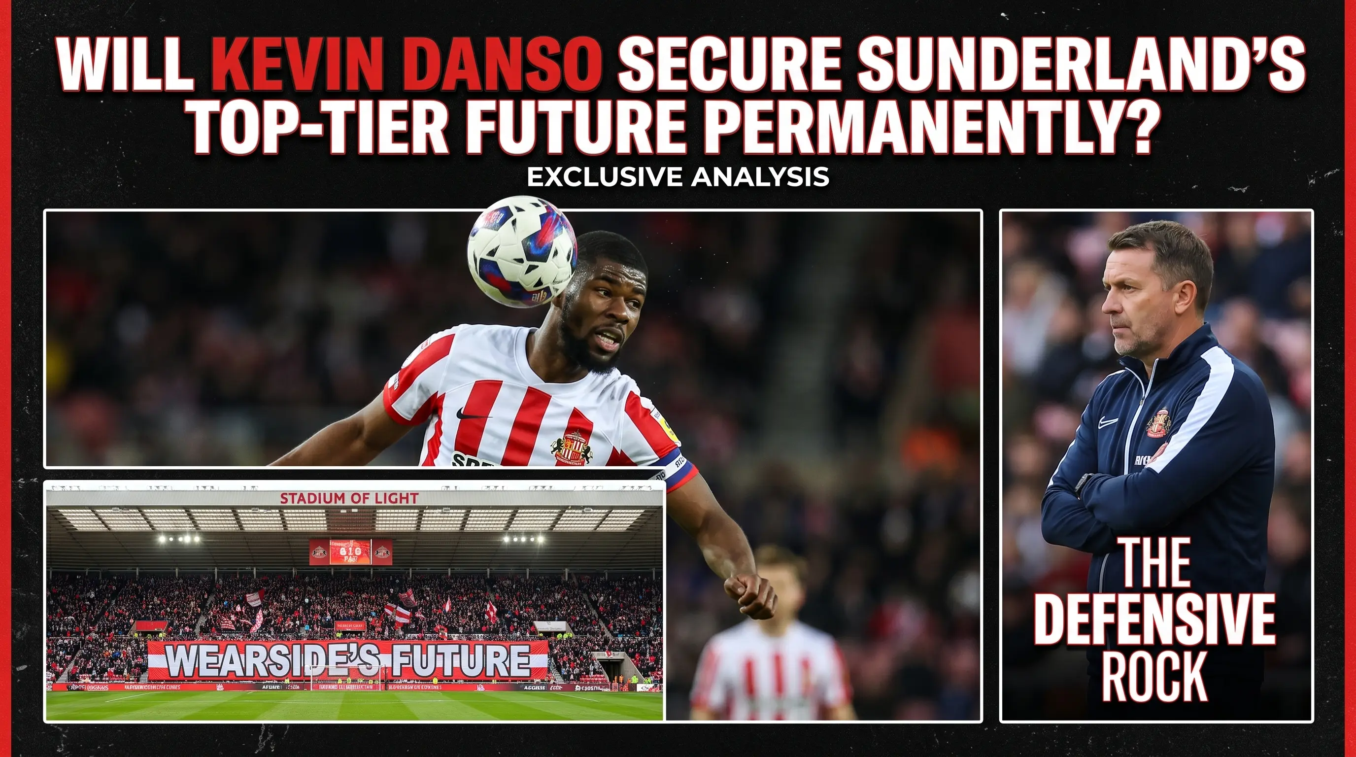 Will Kevin Danso Secure Sunderland Top Tier Future Permanently