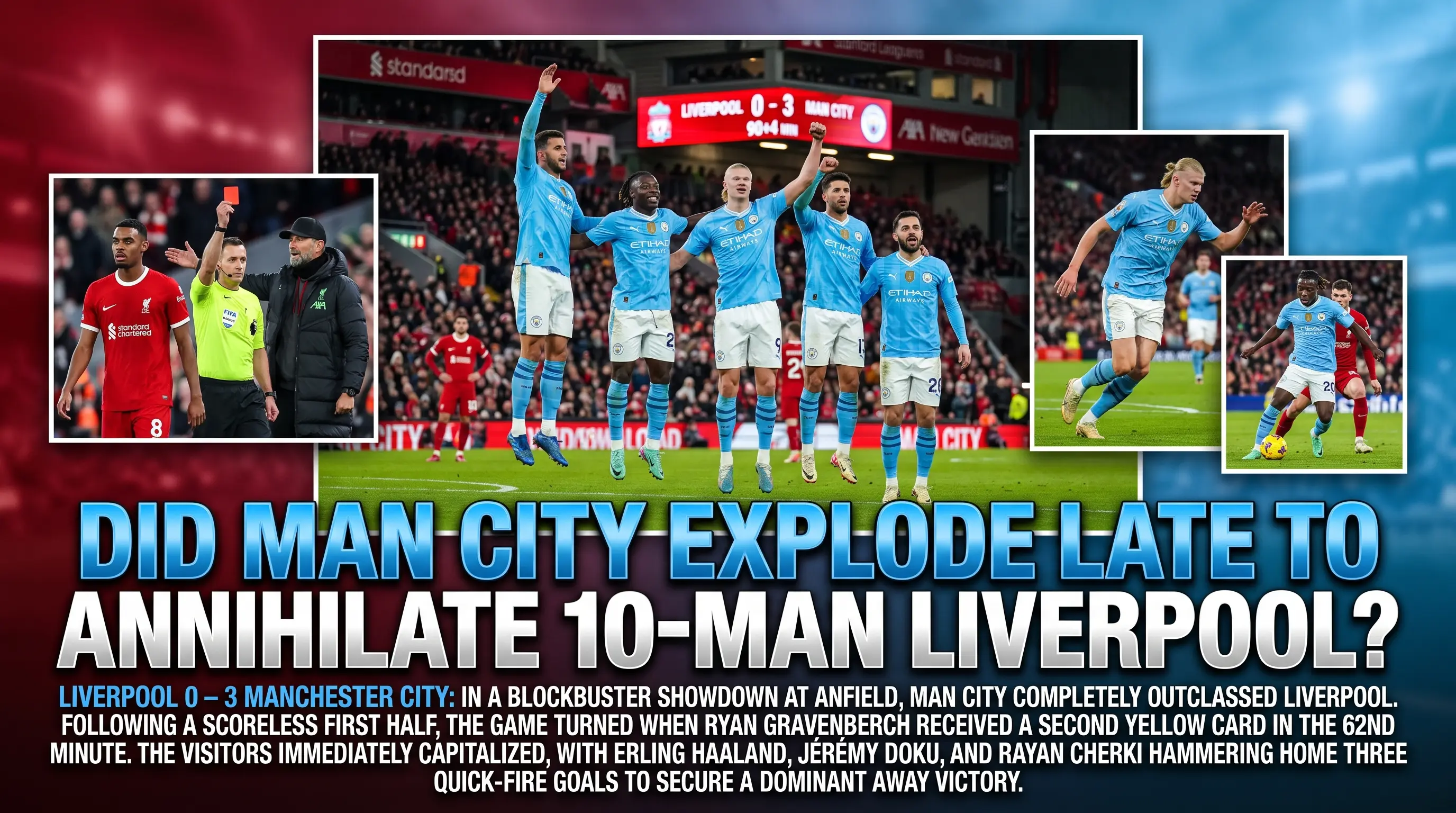 Did Man City Explode Late to Annihilate 10 Man Liverpool?