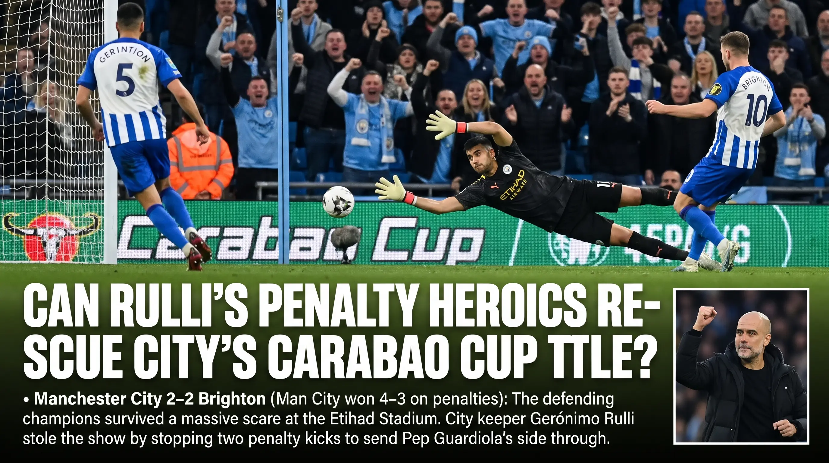 Can Rulli’s Penalty Heroics Rescue City’s Carabao Cup Title?