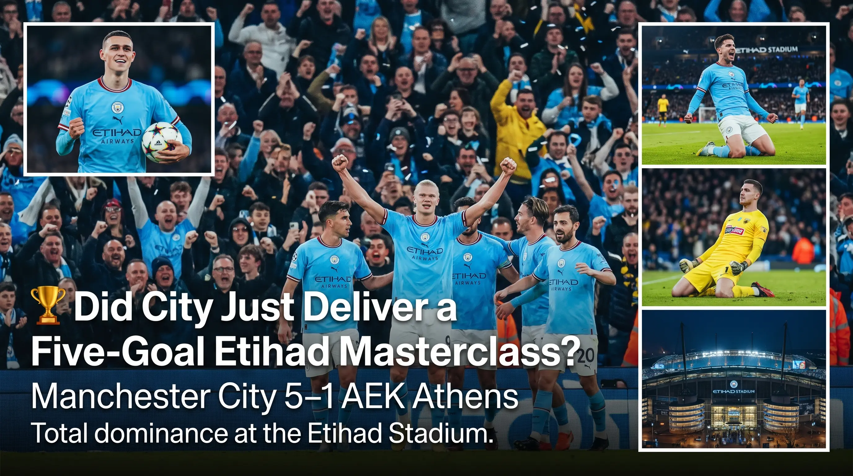 Did City Just Deliver a Five Goal Etihad Masterclass?