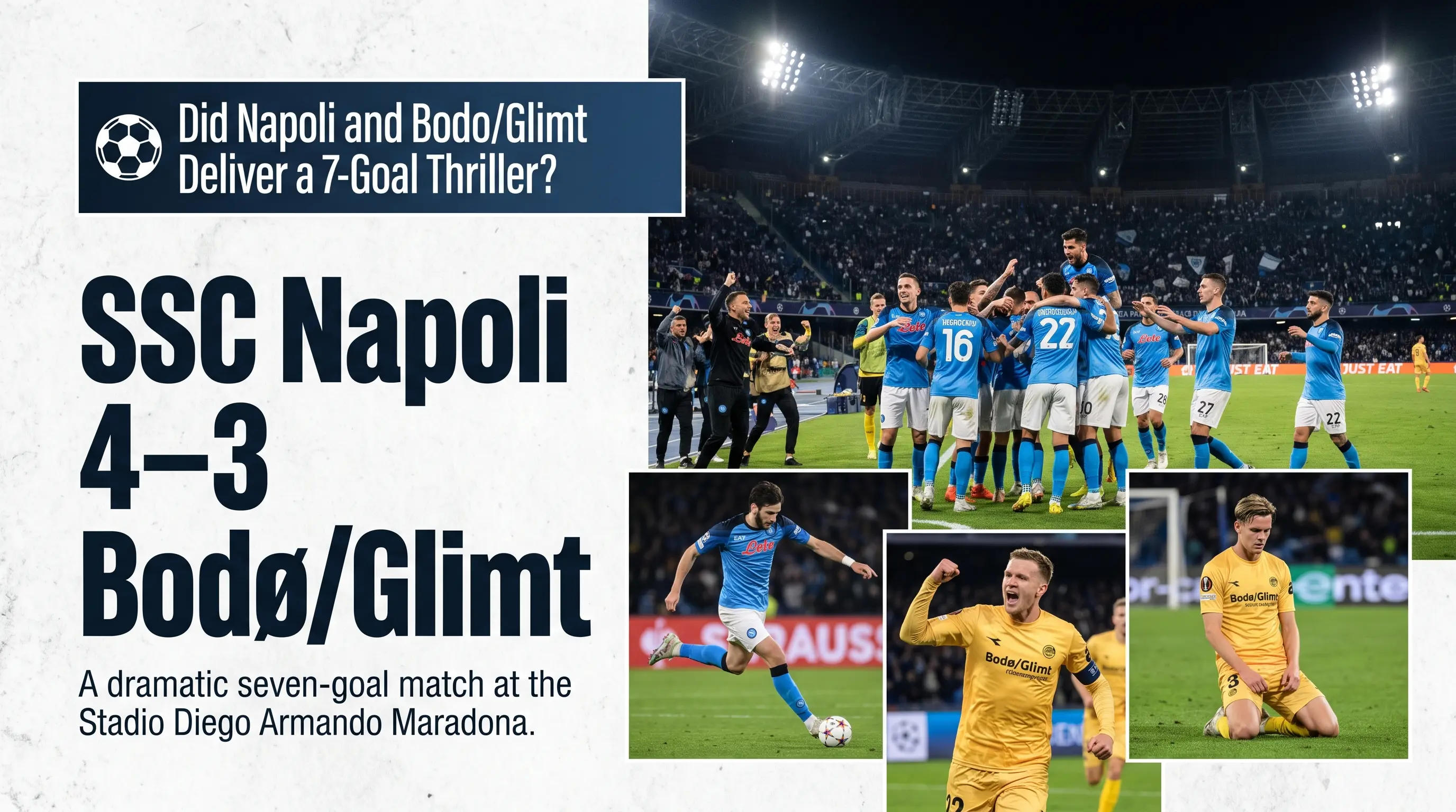 Did Napoli and Bodo Glimt Deliver a 7 Goal Thriller?