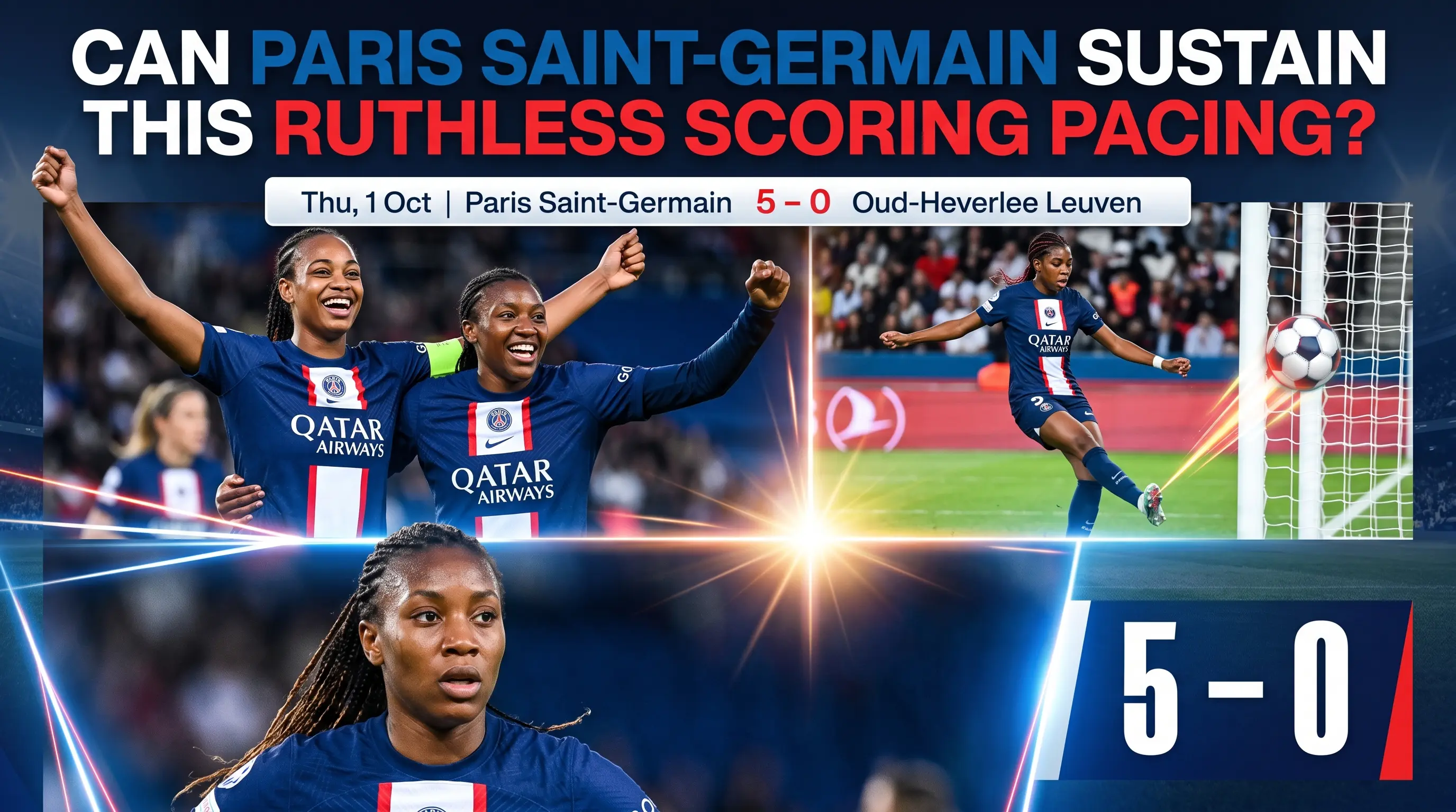 Can Paris Saint-Germain Sustain This Ruthless Scoring Pacing?