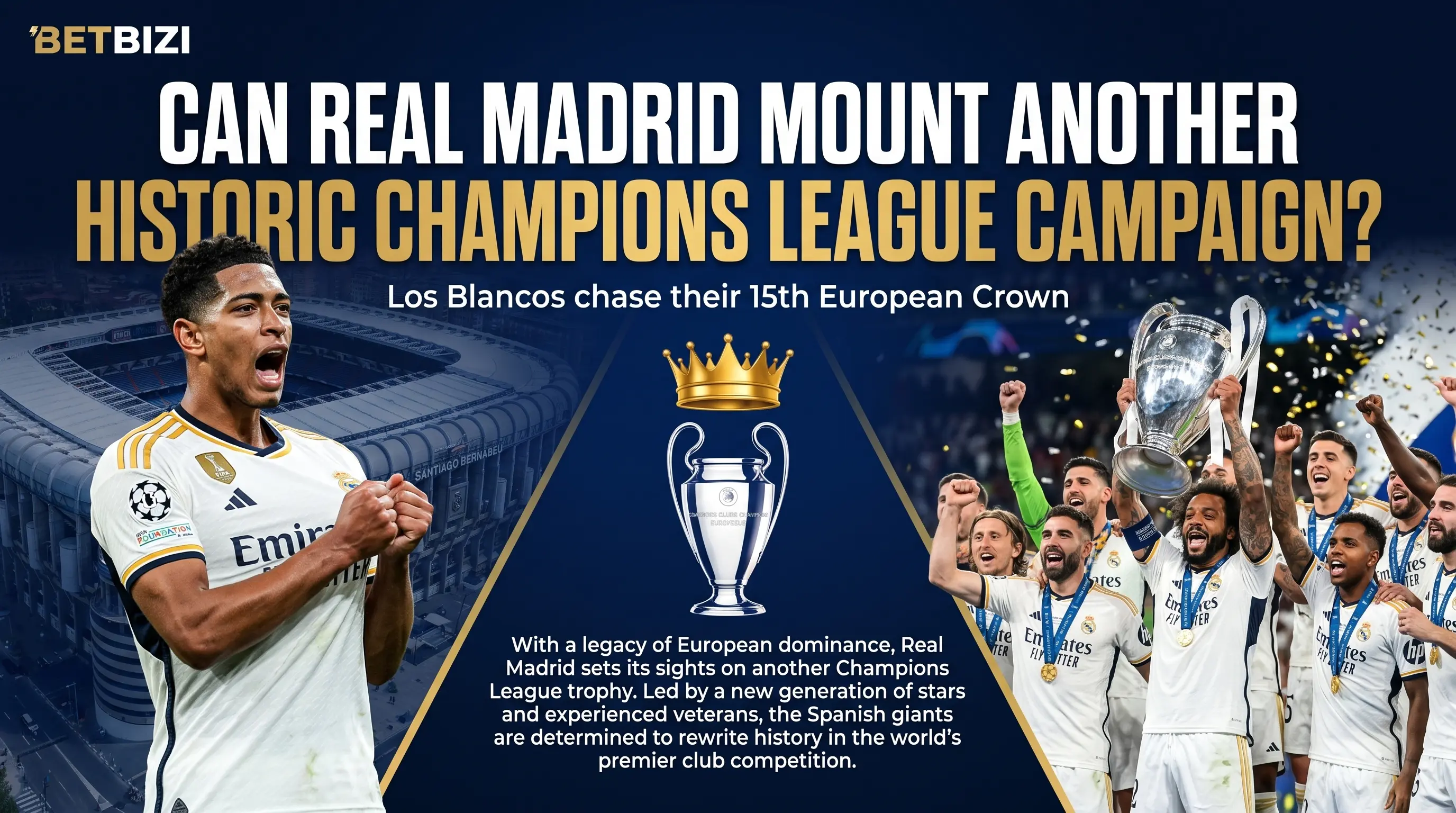 Can Real Madrid Mount another Historic Champions League Campaign