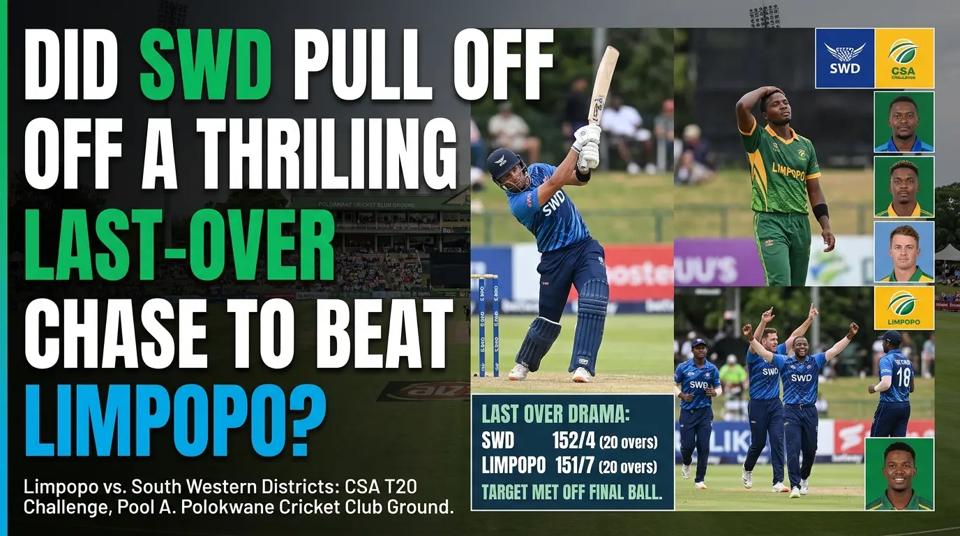 Did SWD Pull Off a Thrilling Last Over Chase to Beat Limpopo?