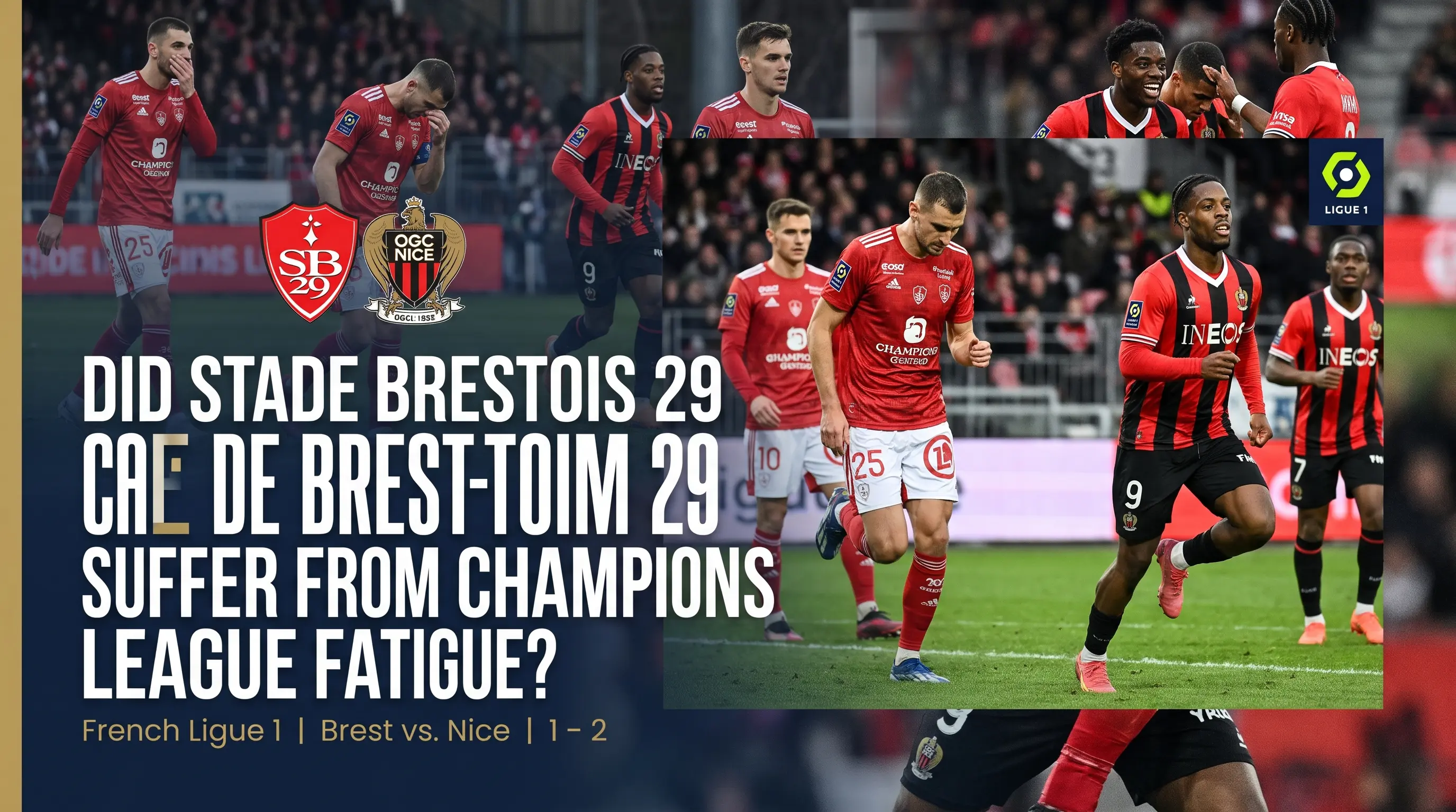 Did Stade Brestois 29 Suffer From Champions League Fatigue?