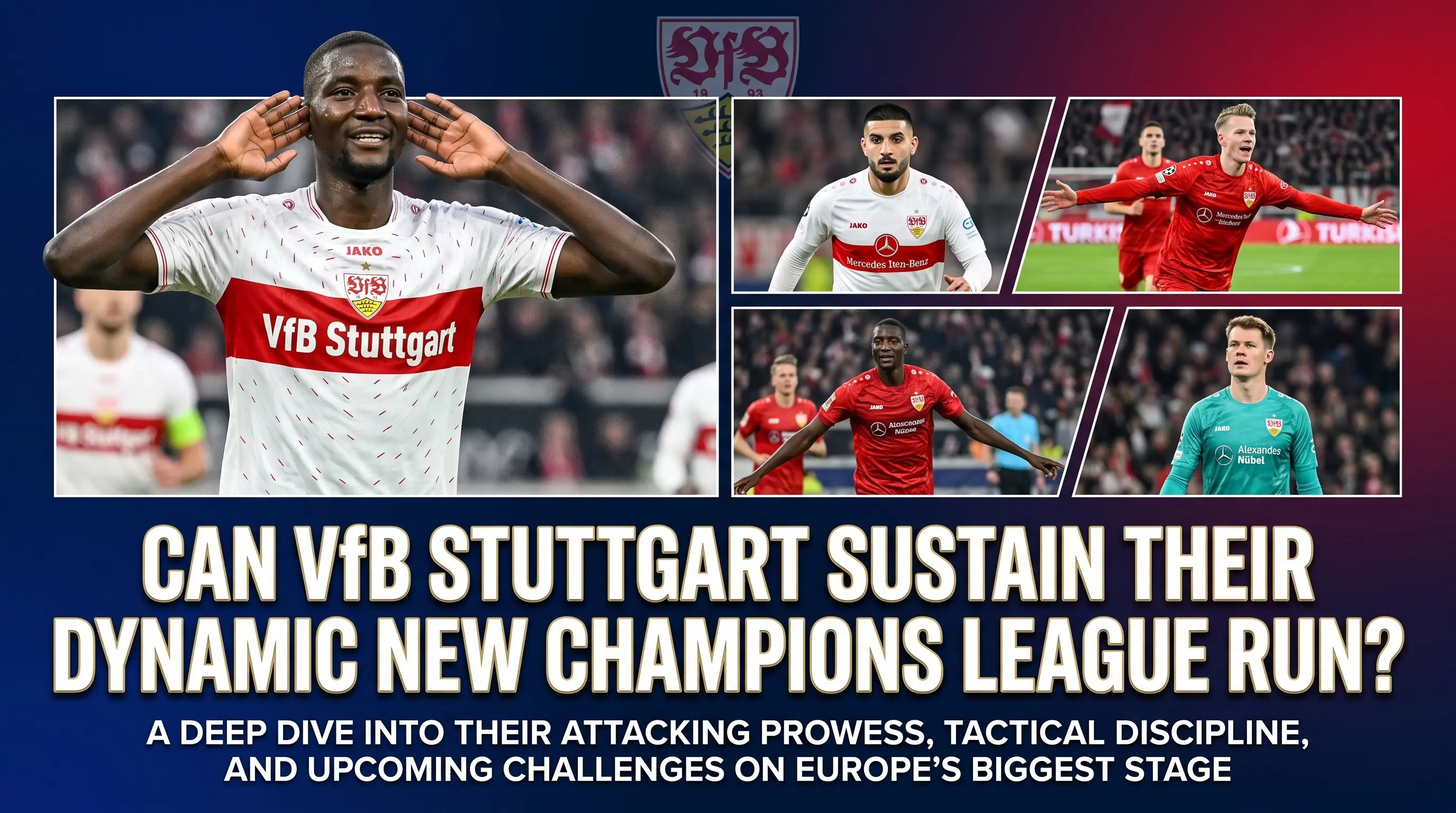 Can VfB Stuttgart Sustain Their Dynamic New Champions League Run