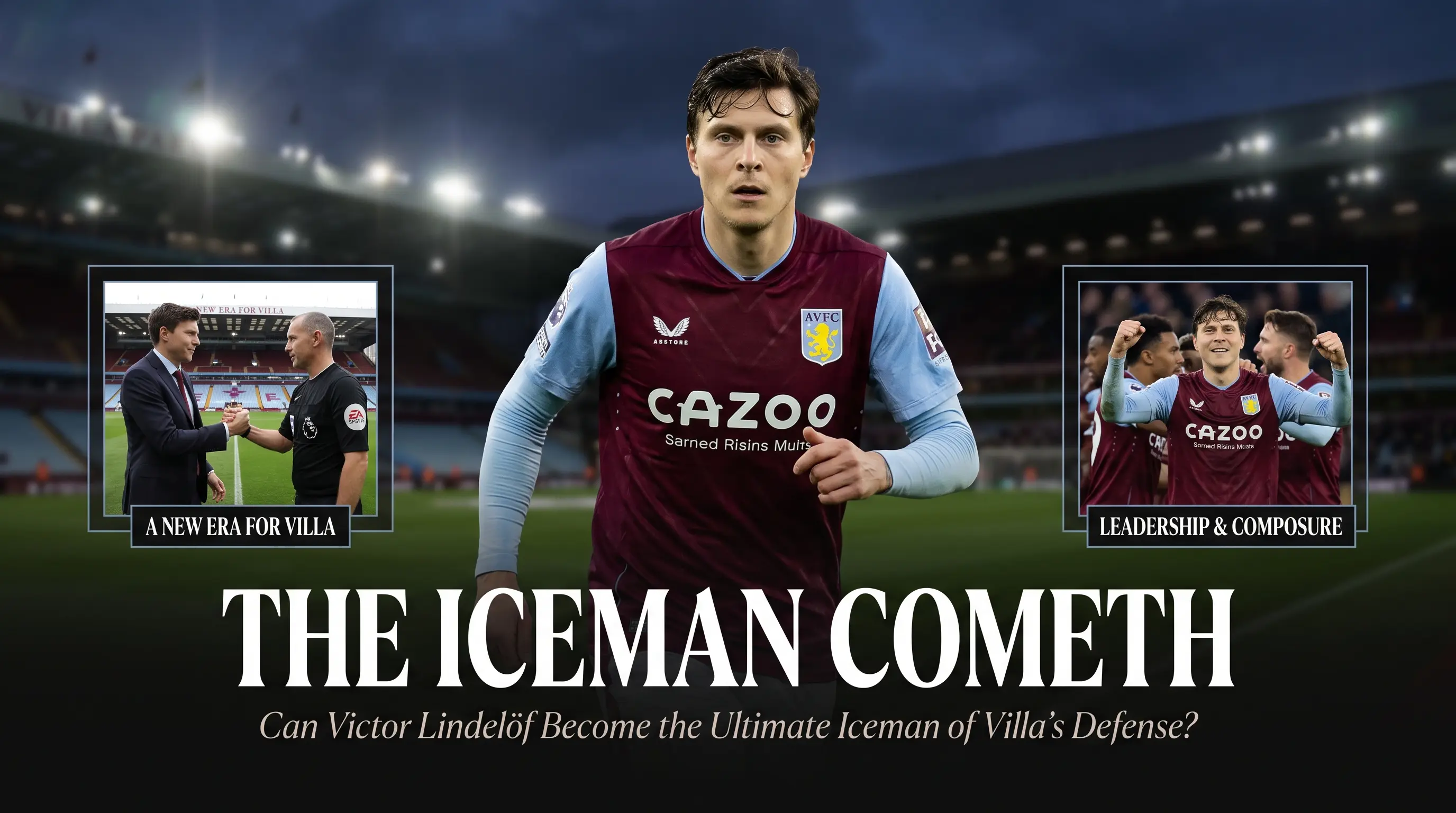 Can Victor Lindelof Become the Ultimate Iceman of Villas Defense