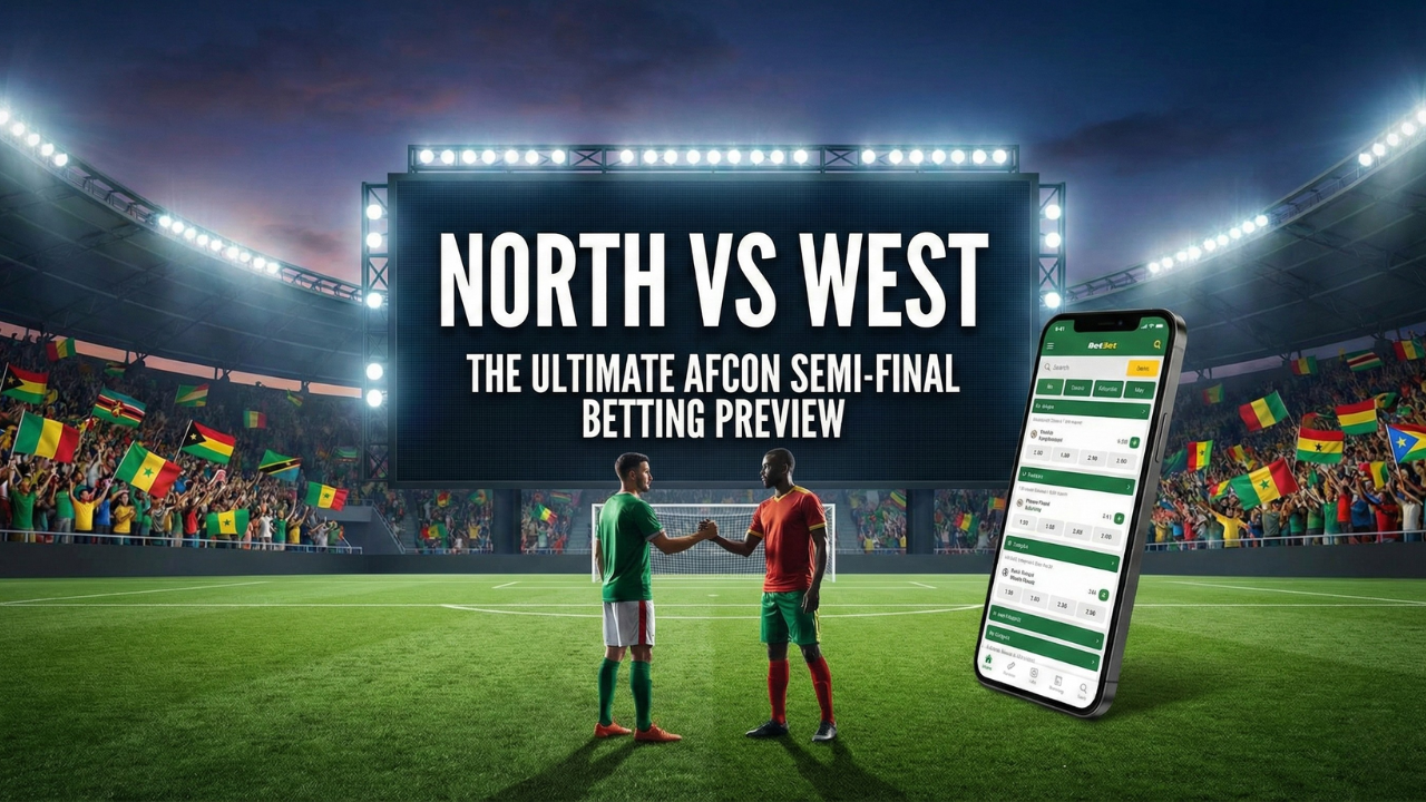 North vs West: The Ultimate AFCON Semi-Final Betting Preview