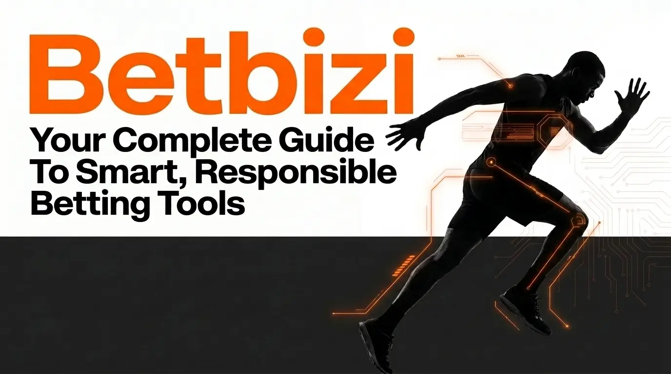 Betbizi Toolkit: Your Complete Guide To Smart, Responsible Betting Tools